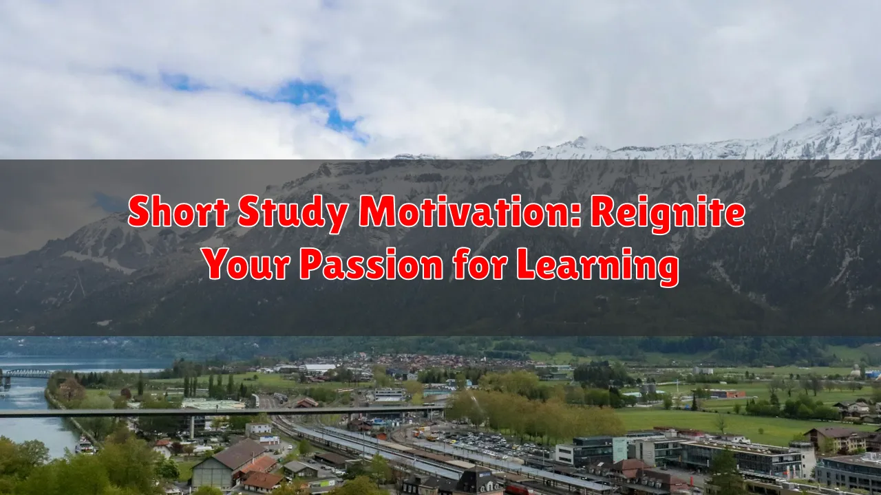 Short Study Motivation: Reignite Your Passion for Learning