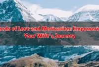 Words of Love and Motivation: Empowering Your Wife's Journey